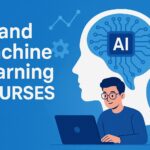 AI and Machine Learning Courses
