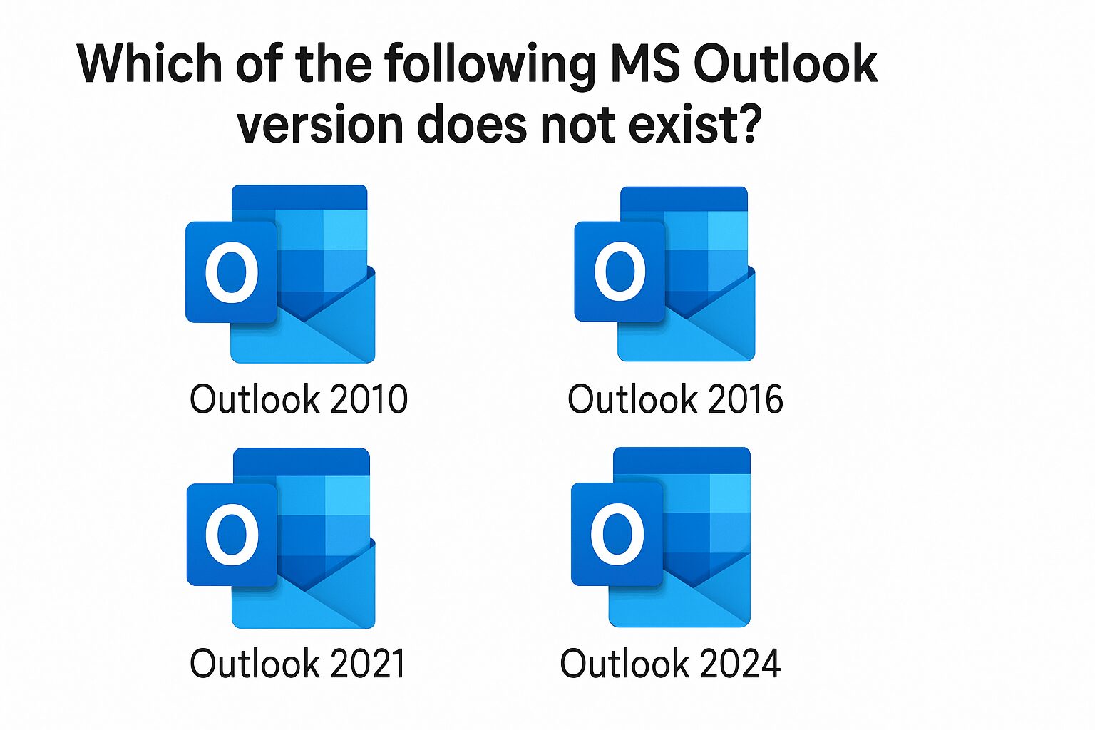 Which of the following MS Outlook version does not exist
