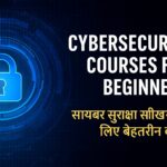 Cybersecurity Courses for Beginners