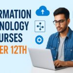 Information Technology Courses After 12th: