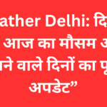 Weather Delhi