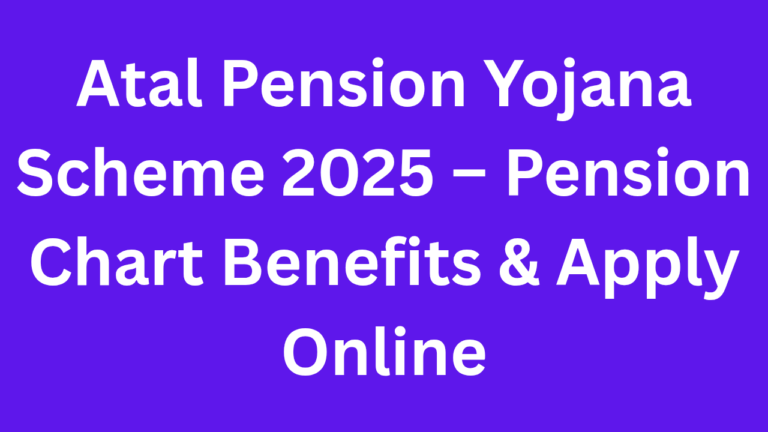 Atal Pension Yojana Scheme