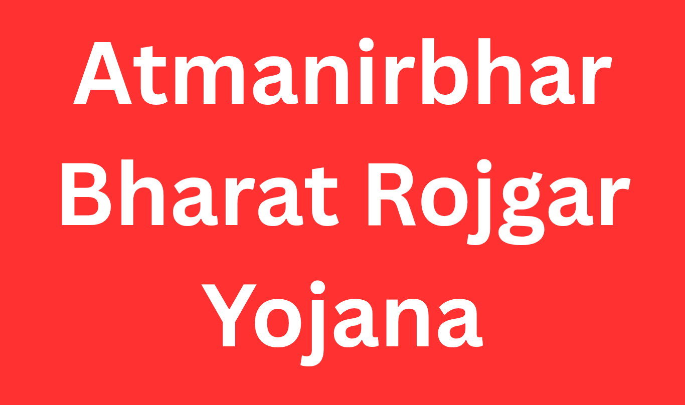 Atmanirbhar Bharat Rojgar Yojana