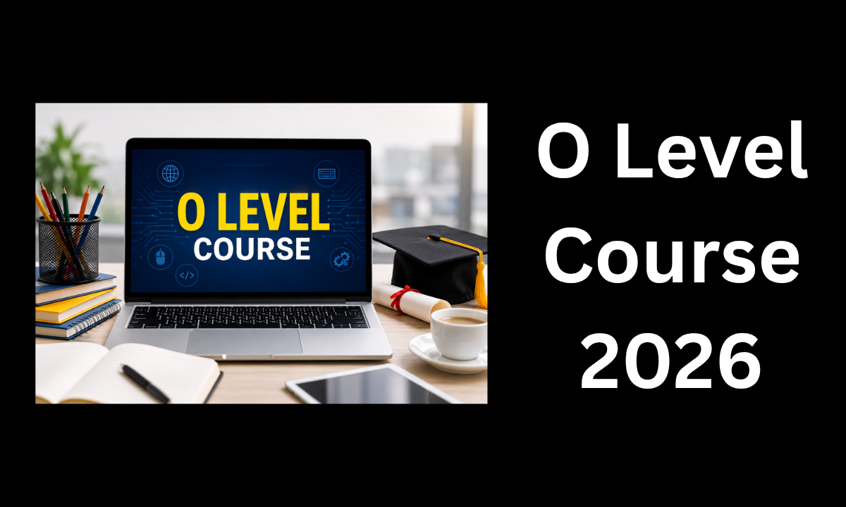 O Level Course 2026